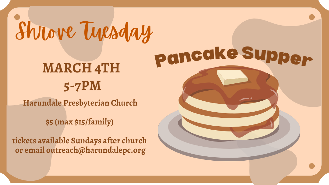 Shrove Tuesday Pancake Supper – March 4th